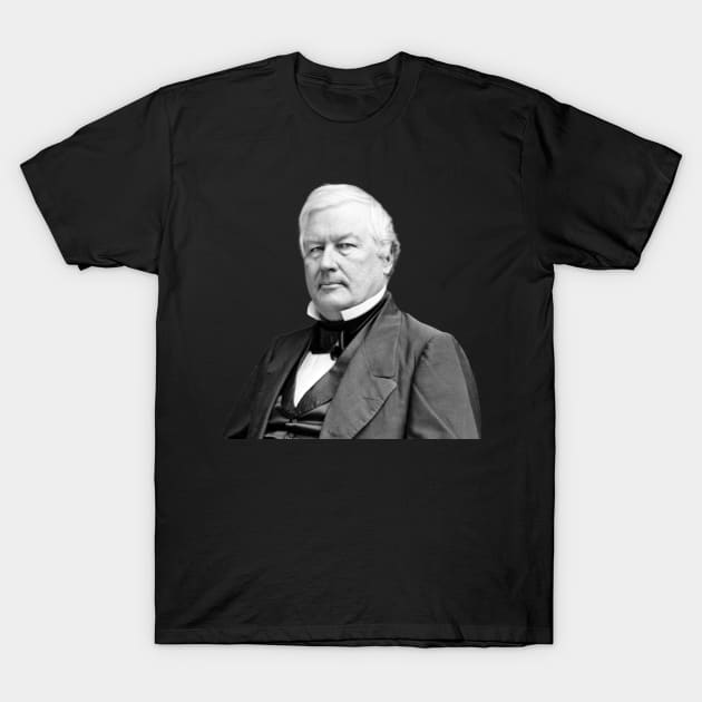 President Millard Fillmore T-Shirt by warishellstore